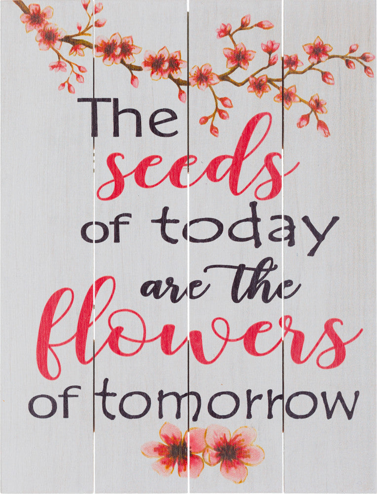 The Seeds of Today are the Flowers of Tomorrow (Beechdale 912PA-B0101A)